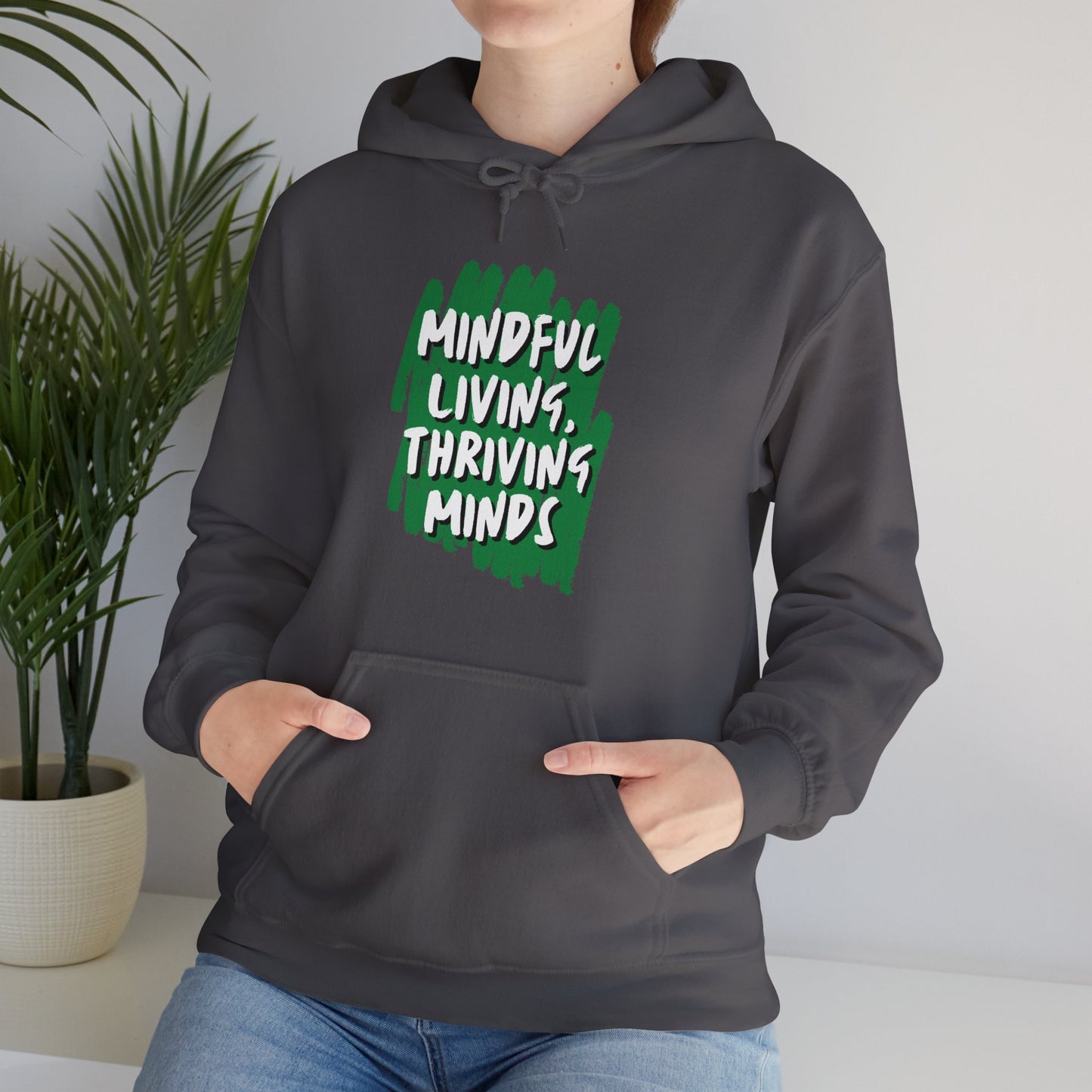 Unisex Hooded Sweatshirt - Mindful Living, Thriving Minds