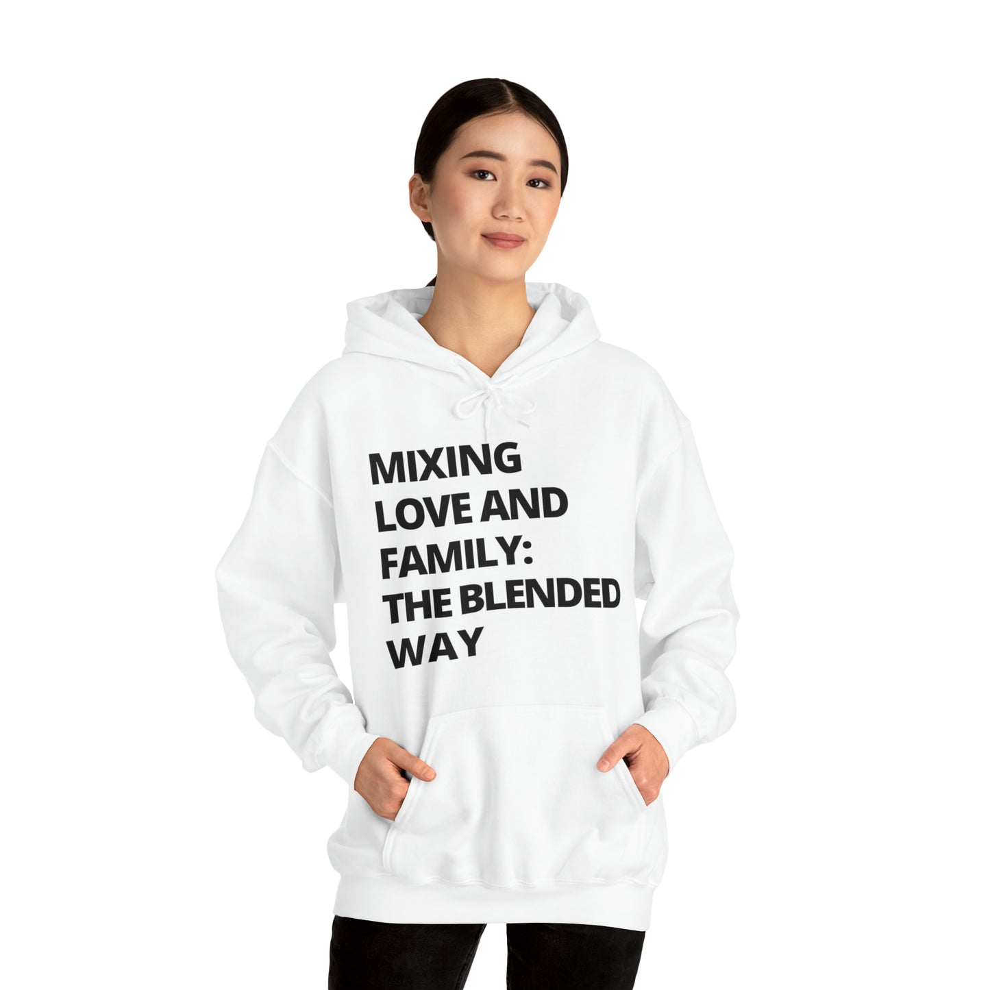 Unisex Hooded Sweatshirt - Mixing Love and Family: The Blended Way