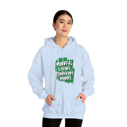 Unisex Hooded Sweatshirt - Mindful Living, Thriving Minds