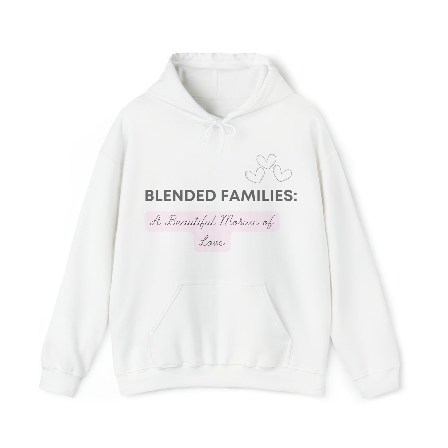 Unisex Hooded Sweatshirt - Blended Families: A Beautiful Mosaic of Love