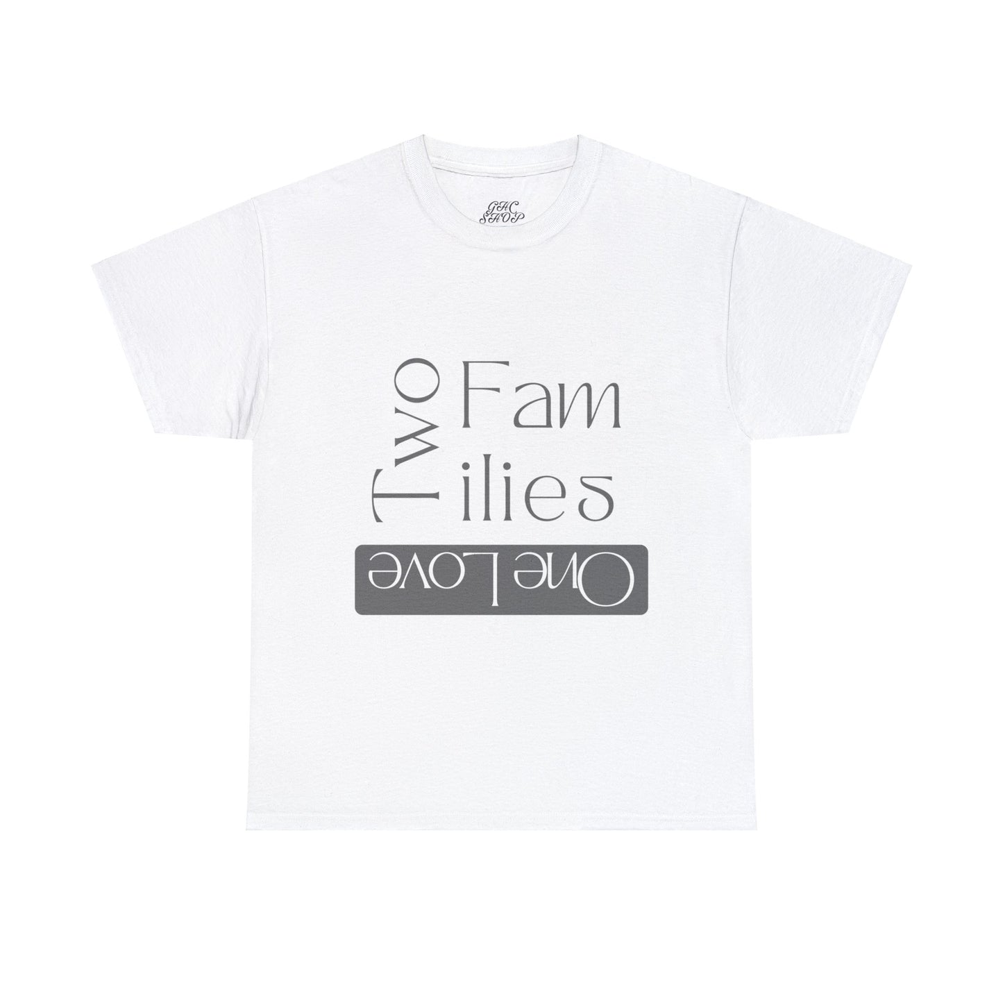 Unisex T-Shirt - Two Families, One Love