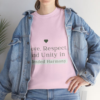 Unisex T-Shirt - Love, Respect, and Unity in Blended Harmony