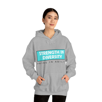 Unisex Hooded Sweatshirt - Strength in Diversity, Pride in Ability