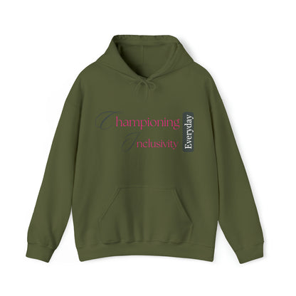 Unisex Hooded Sweatshirt - Championing Inclusivity Every Day