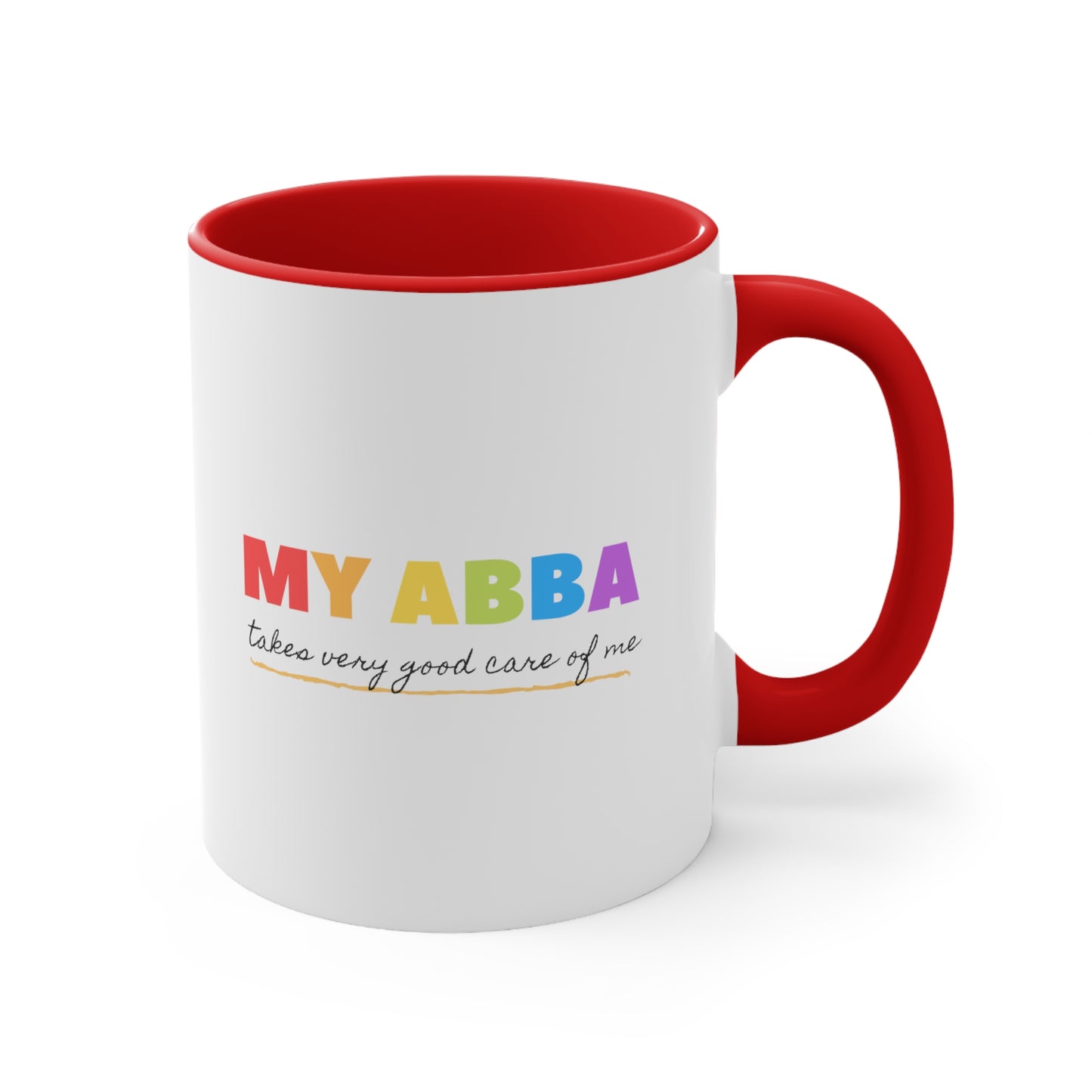 Accent Coffee Mug - My abba (Father) takes very good care of me