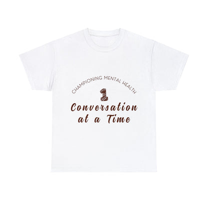 Unisex Heavy Cotton Tee - Championing Mental Health, One Conversation at a Time