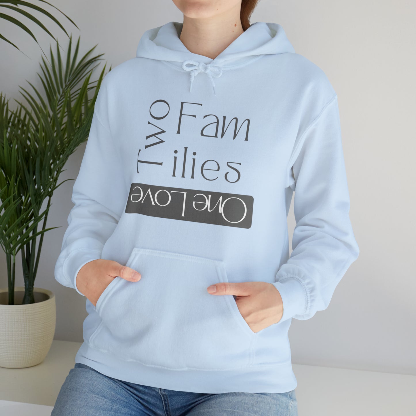 Unisex Hooded Sweatshirt - Two Families, One Love