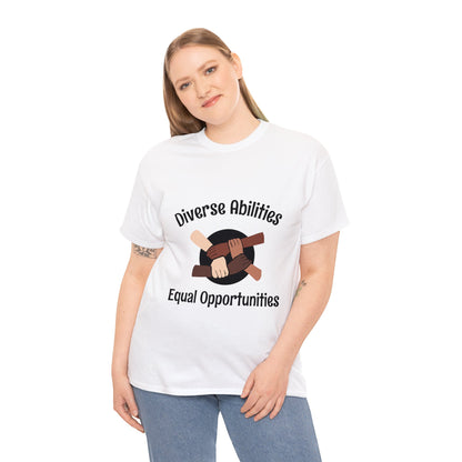 Unisex T-Shirt - Diverse Abilities, Equal Opportunities