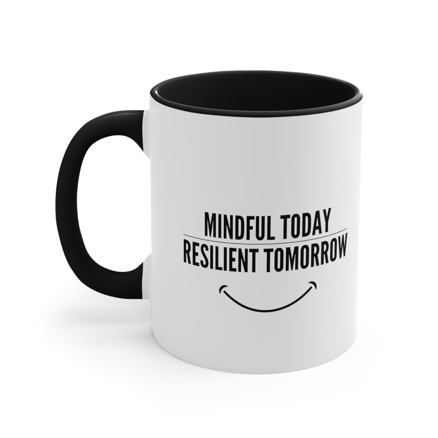 Accent Coffee Mug - Mindful Today, Resilient Tomorrow