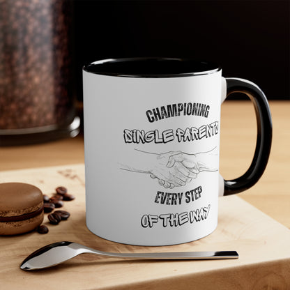 Accent Coffee Mug - Championing Single Parents, Every Step of the Way