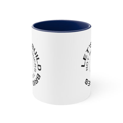 Accent Coffee Mug - Let's Build Bridges, Not Barriers, to Mental Health