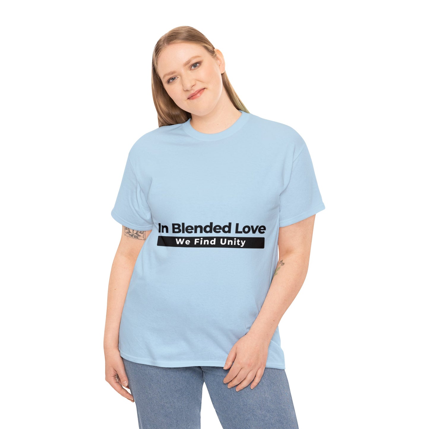 Unisex T-Shirt - In Blended Love, We Find Unity