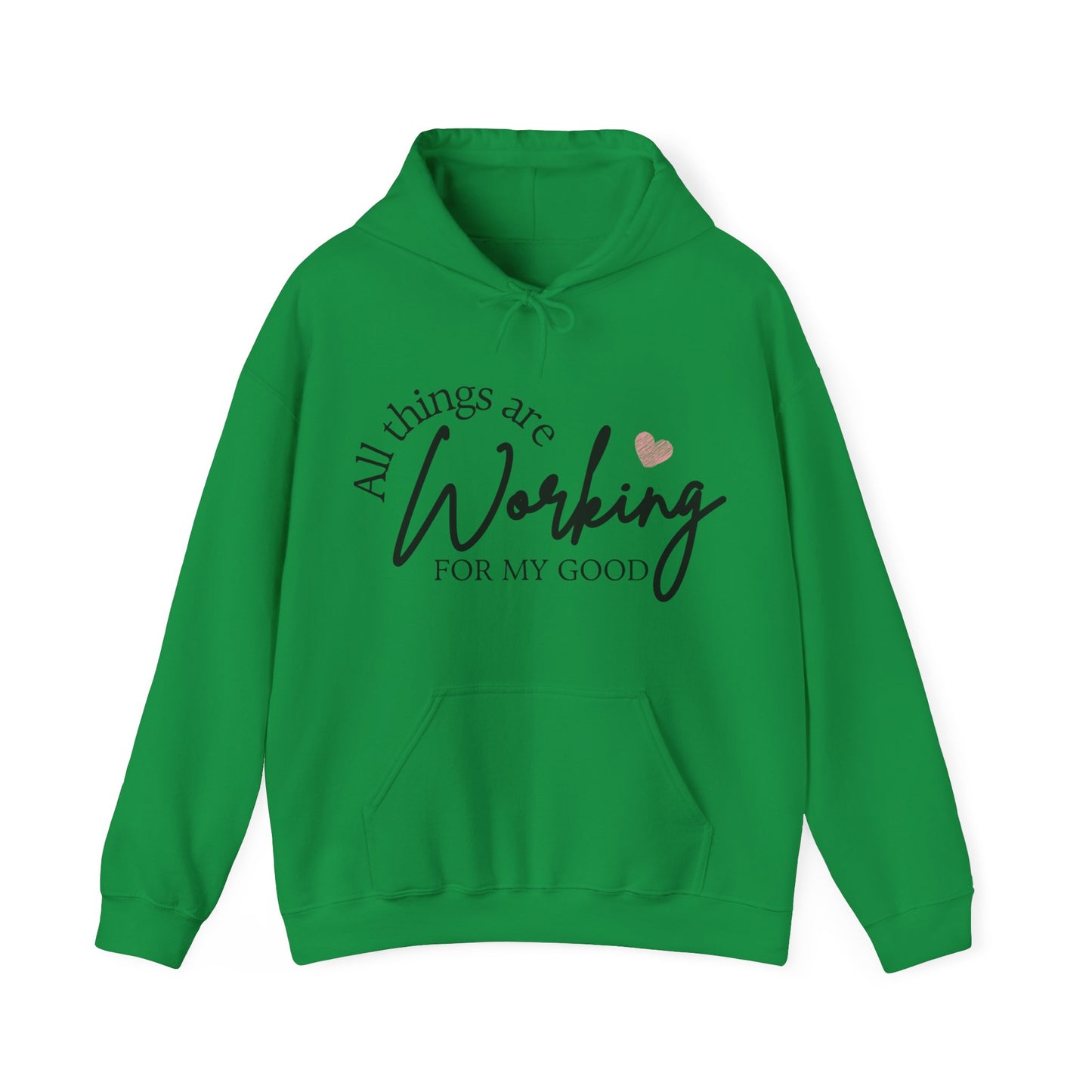 Unisex Hooded Sweatshirt - All things are working for my good