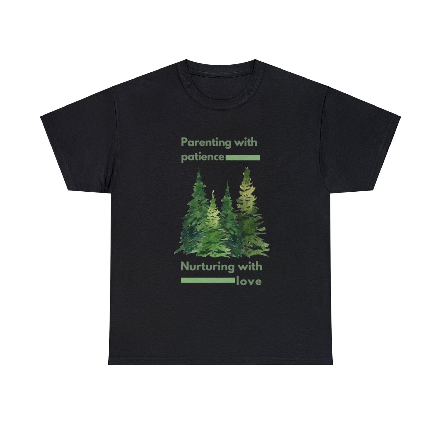 Unisex T-Shirt - Parenting with Patience, Nurturing with Love