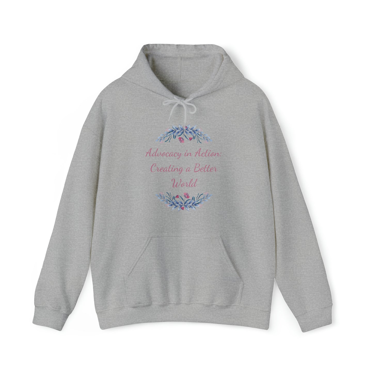 Unisex Heavy Hooded Sweatshirt - Advocacy in Action: Creating a Better World