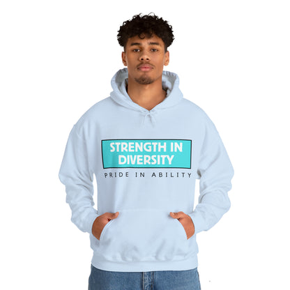 Unisex Hooded Sweatshirt - Strength in Diversity, Pride in Ability