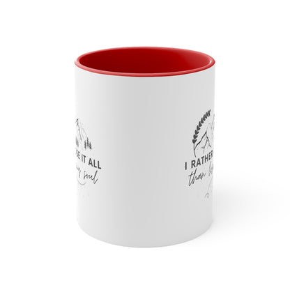 Accent Coffee Mug - I rather lose it all than lose my soul