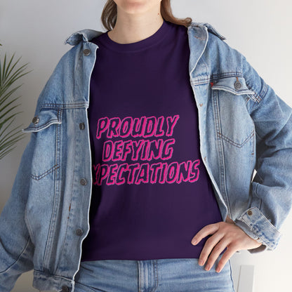 Unisex T-Shirt - Proudly Defying Expectations