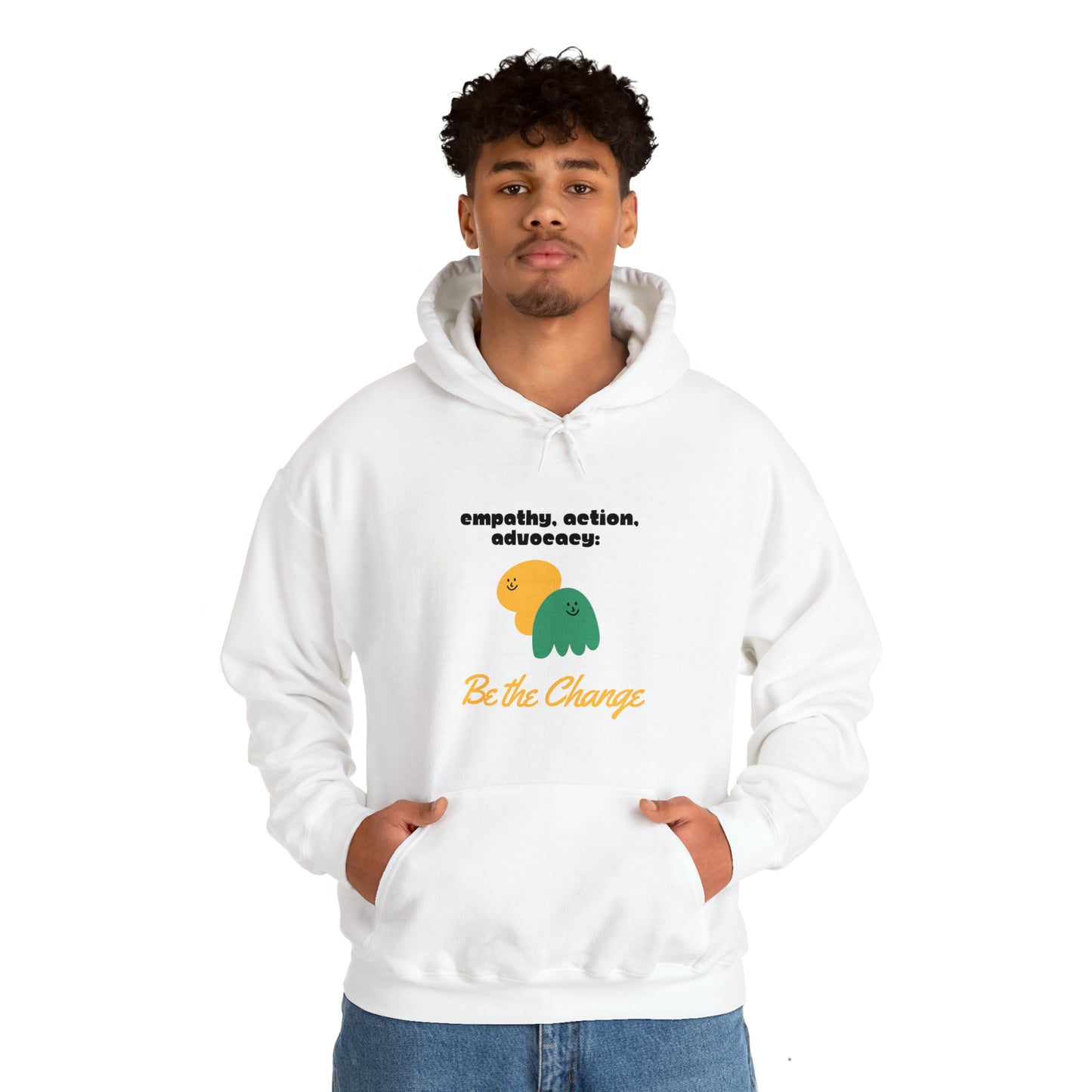 Unisex Hooded Sweatshirt - Empathy, Action, Advocacy: Be the Change