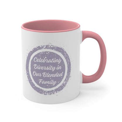 Accent Coffee Mug - Celebrating Diversity in Our Blended Family