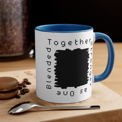 Accent Coffee Mug - Blended Together, Stronger as One