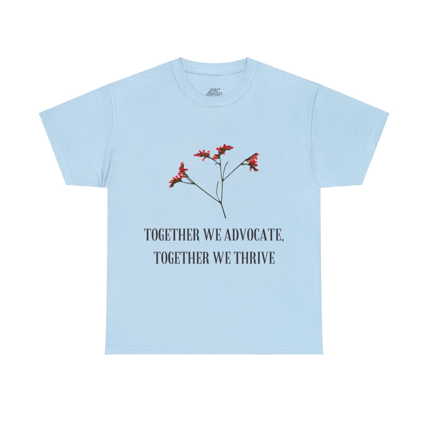 Unisex T-Shirt - Together We Advocate, Together We Thrive