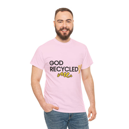 Unisex Heavy Cotton Tee - God recycled me