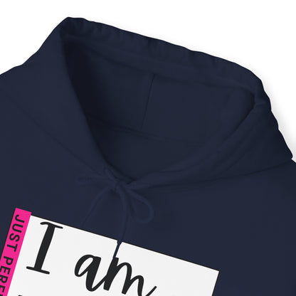 Unisex Hooded Sweatshirt - I am not perfect, just perfectly loved