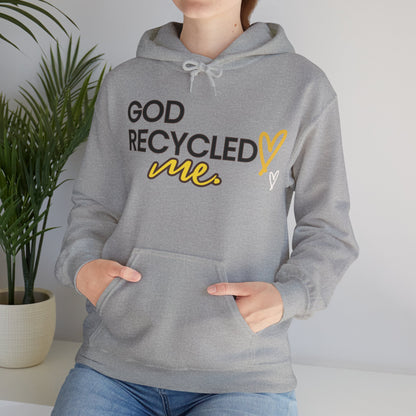 Unisex Hooded Sweatshirt - God recycled me