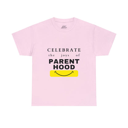 Unisex T-Shirt - Celebrate the Joys of Parenthood