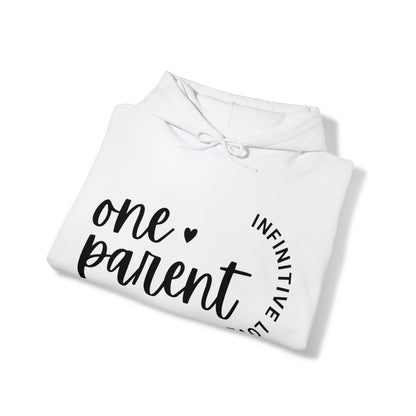 Unisex Hooded Sweatshirt - One Parent, Infinite Love