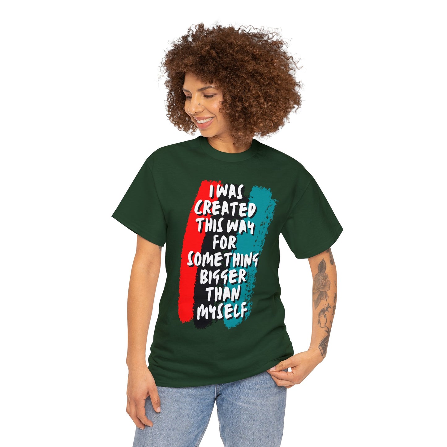 Unisex Heavy Cotton Tee -  I was created this way for something bigger than myself