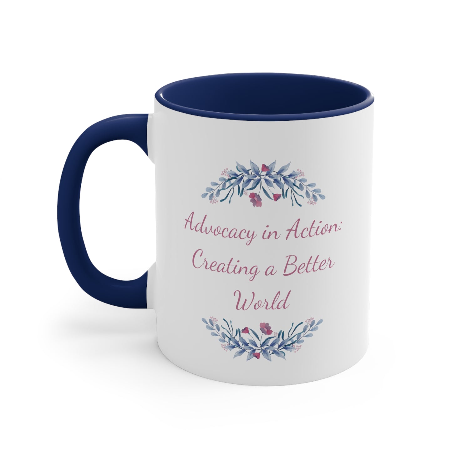 Accent Coffee Mug - Advocacy in Action: Creating a Better World