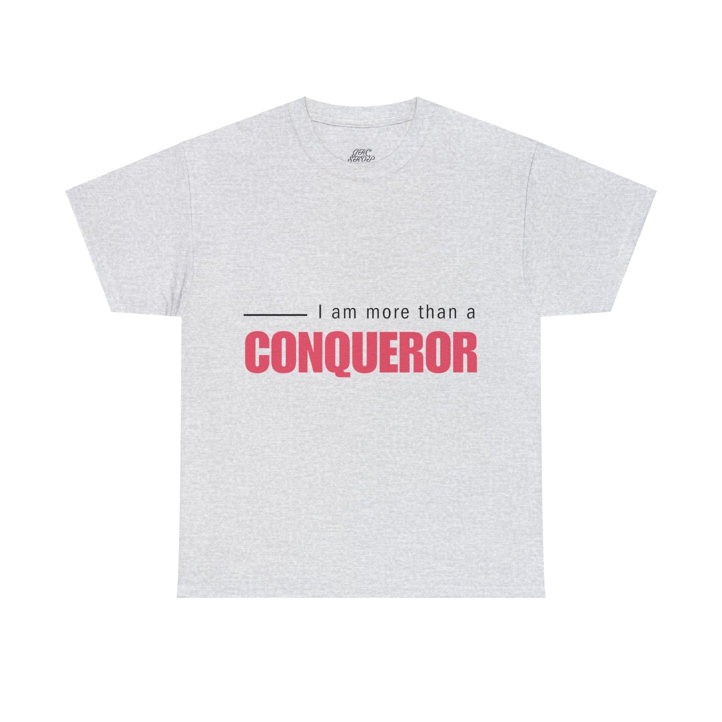 Unisex Heavy Cotton Tee - I am more than a conqueror