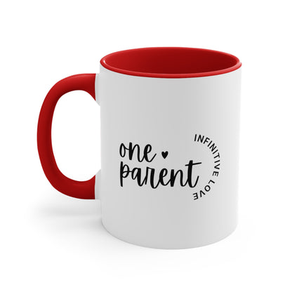 Accent Coffee Mug - One Parent, Infinite Love