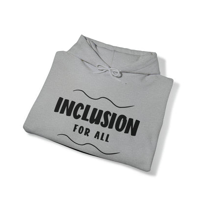 Unisex Hooded Sweatshirt -  Inclusion for All, Regardless of Ability