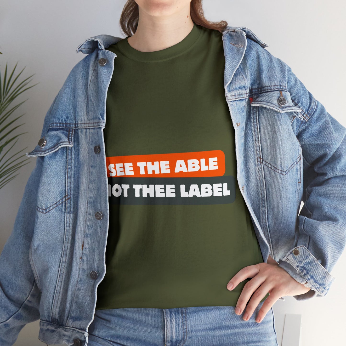 Unisex T-Shirt - See the Able, Not the Label