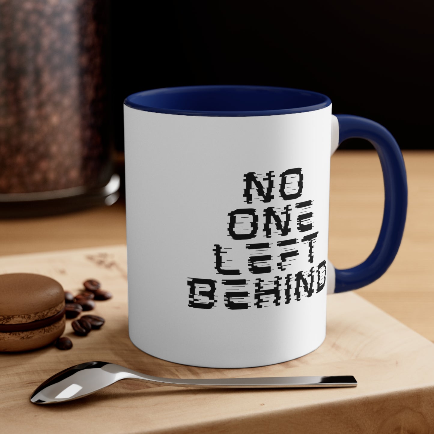 Accent Coffee Mug - No One Left Behind