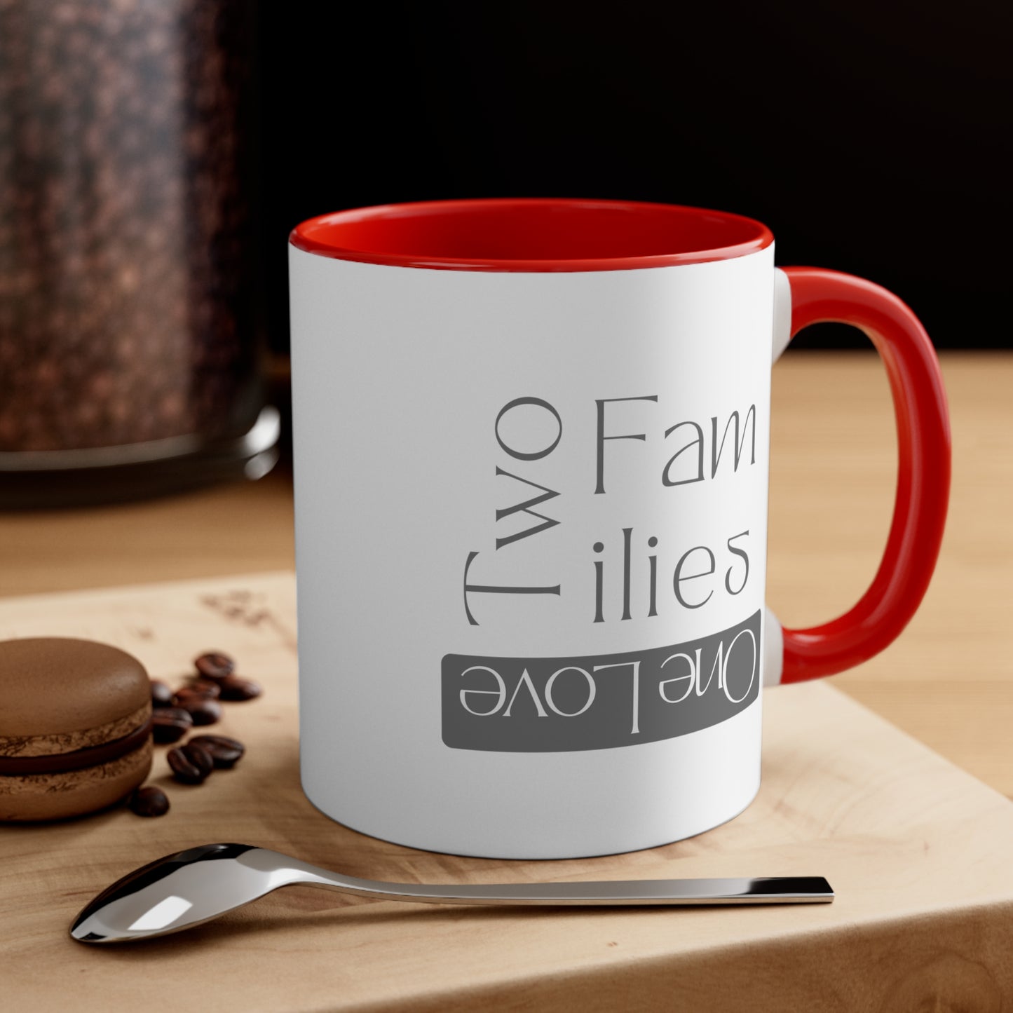 Accent Coffee Mug - Two Families, One Love