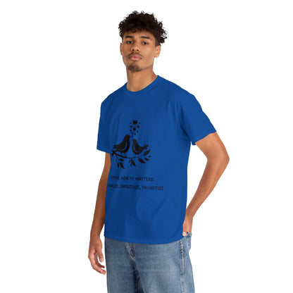 Unisex Heavy Cotton Tee - Mental Health Matters: Normalize, Empathize, Prioritize