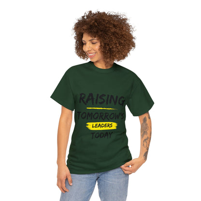 Unisex T-Shirt - Raising Tomorrow's Leaders Today