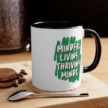 Accent Coffee Mug - Mindful Living, Thriving Minds