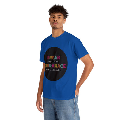 Unisex Heavy Cotton Tee - Break the Stigma, Embrace Mental Health