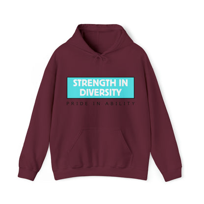 Unisex Hooded Sweatshirt - Strength in Diversity, Pride in Ability