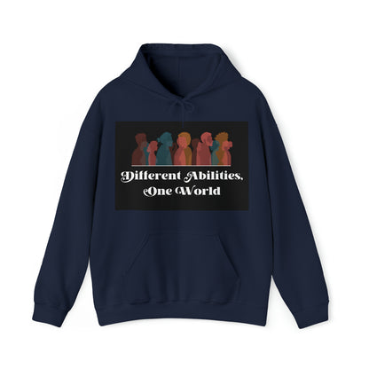 Unisex Hooded Sweatshirt - Different Abilities, One World