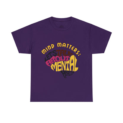 Unisex Heavy Cotton Tee - Mind Matters: Let's Talk About Mental Health