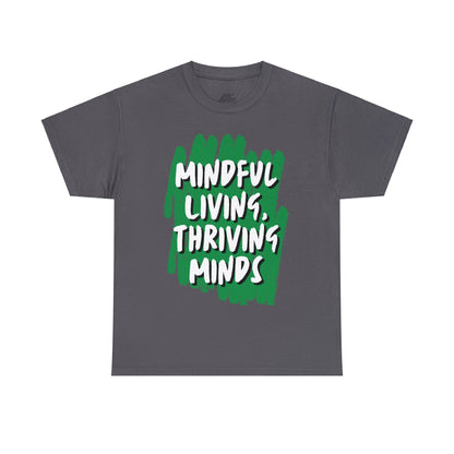 Unisex Heavy Cotton Tee - Mindful Living, Thriving Minds