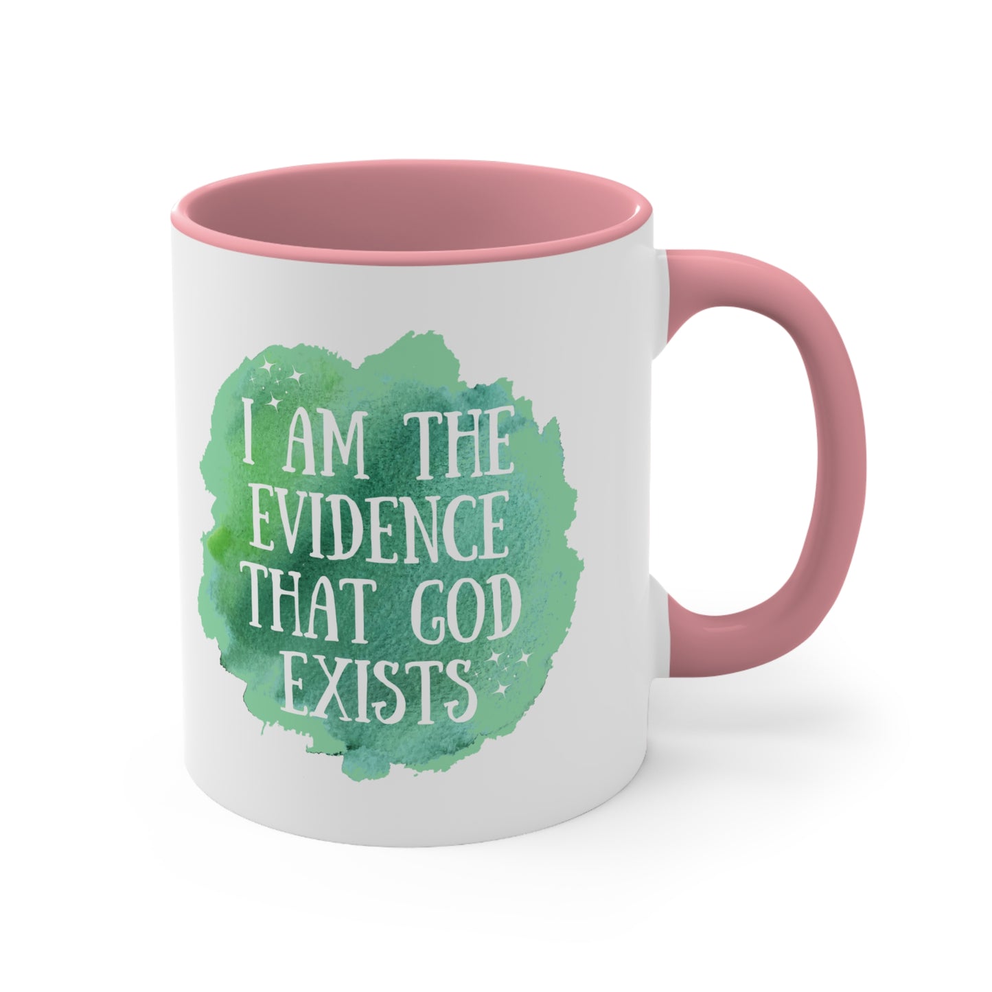 Accent Coffee Mug - I am the evidence that God exists