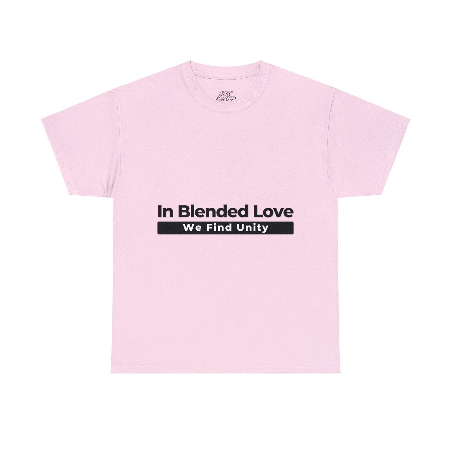 Unisex T-Shirt - In Blended Love, We Find Unity