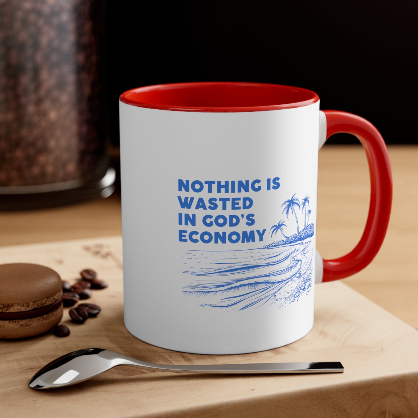 Accent Coffee Mug - Nothing is wasted in God’ economy